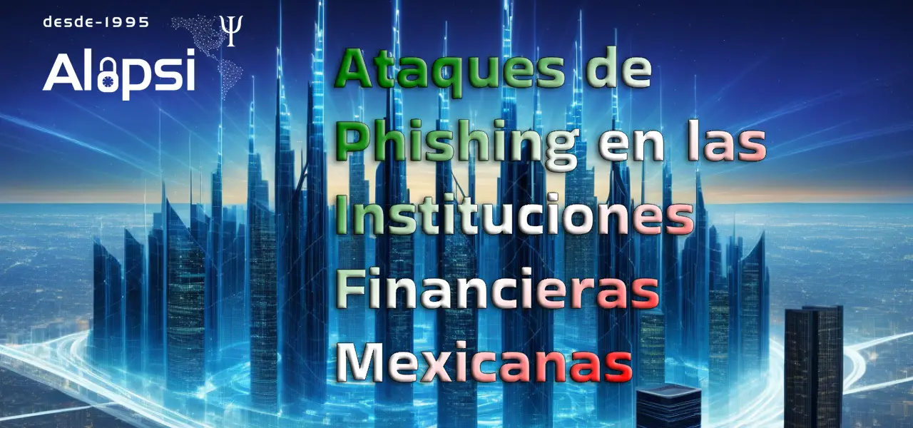 Phishing en las Instituciones Financieras