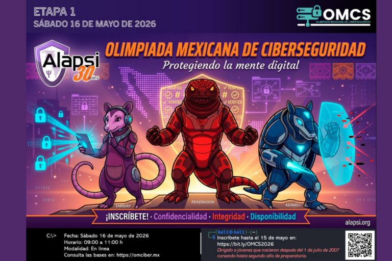 En ALAPSI sabemos que el talento es el pilar de un entorno digital confiable. Por ello, apoyamos el liderazgo de la Olimpiada Mexicana de Ciberseguridad (OMCS) 2026.