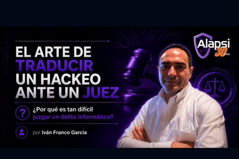 EL ARTE DE TRADUCIR UN HACKEO ANTE UN JUEZLa convergencia entre la Ciberseguridad, la Informática Forense y el Derecho en MéxicoDr. Iván Arturo Franco García